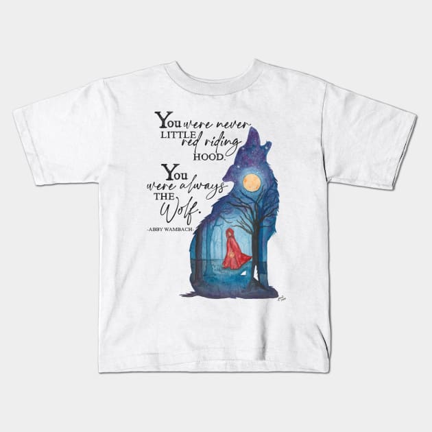 You Were Always the Wolf Kids T-Shirt by The Paintbox Letters